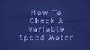 How To Check A Variable Speed Motor