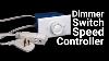 How To Make A Speed Controller From A Dimmer Switch