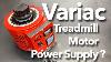 Variac As A Treadmill Motor Power Supply Is This Another Budget Option To Power A Treadmill Motor
